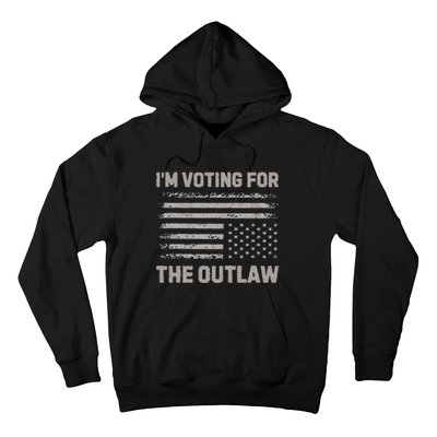 Voting For The Outlaw 2024 Election Hoodie