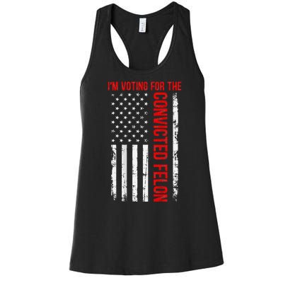 Voting For The Convicted Felon 2024 Usa Flag Back Design Women's Racerback Tank