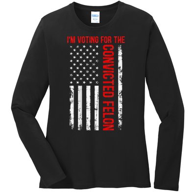 Voting For The Convicted Felon 2024 Usa Flag Back Design Ladies Long Sleeve Shirt