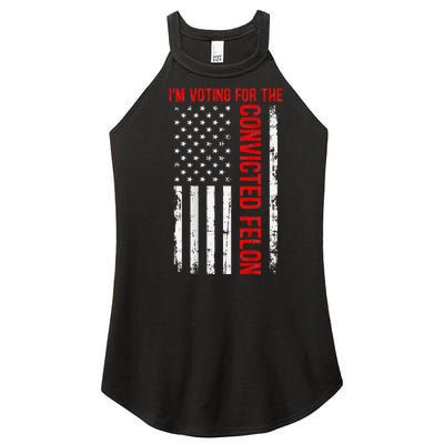 Voting For The Convicted Felon 2024 Usa Flag Back Design Women’s Perfect Tri Rocker Tank