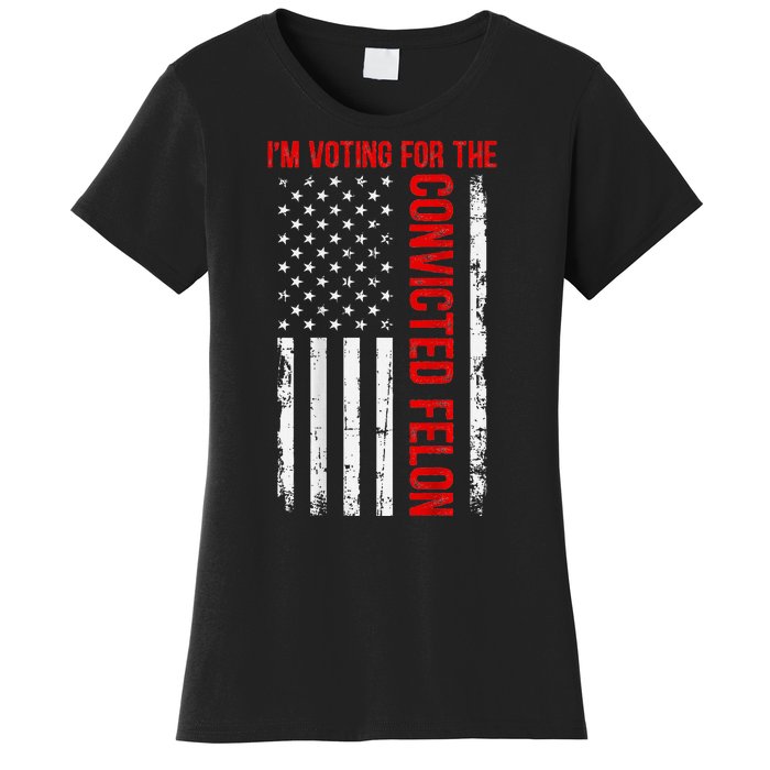 Voting For The Convicted Felon 2024 Usa Flag Back Design Women's T-Shirt