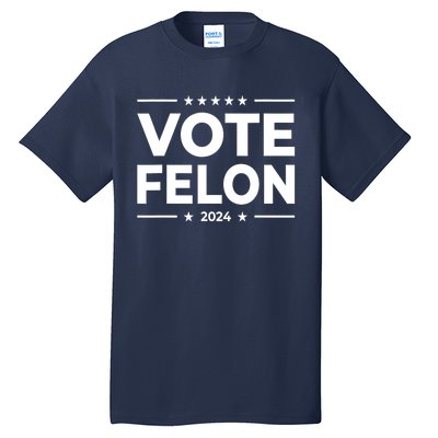 Vote Felon Trump 2024 Usa United States Stars Tall T-Shirt