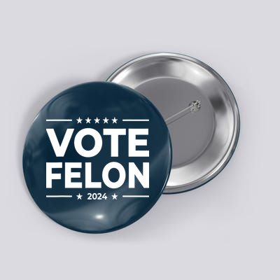 Vote Felon Trump 2024 Usa United States Stars Button