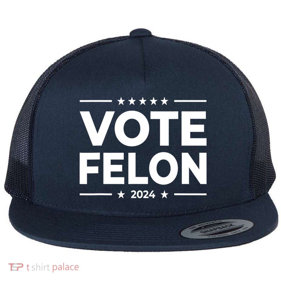 Vote Felon Trump 2024 Usa United States Stars Flat Bill Trucker Hat