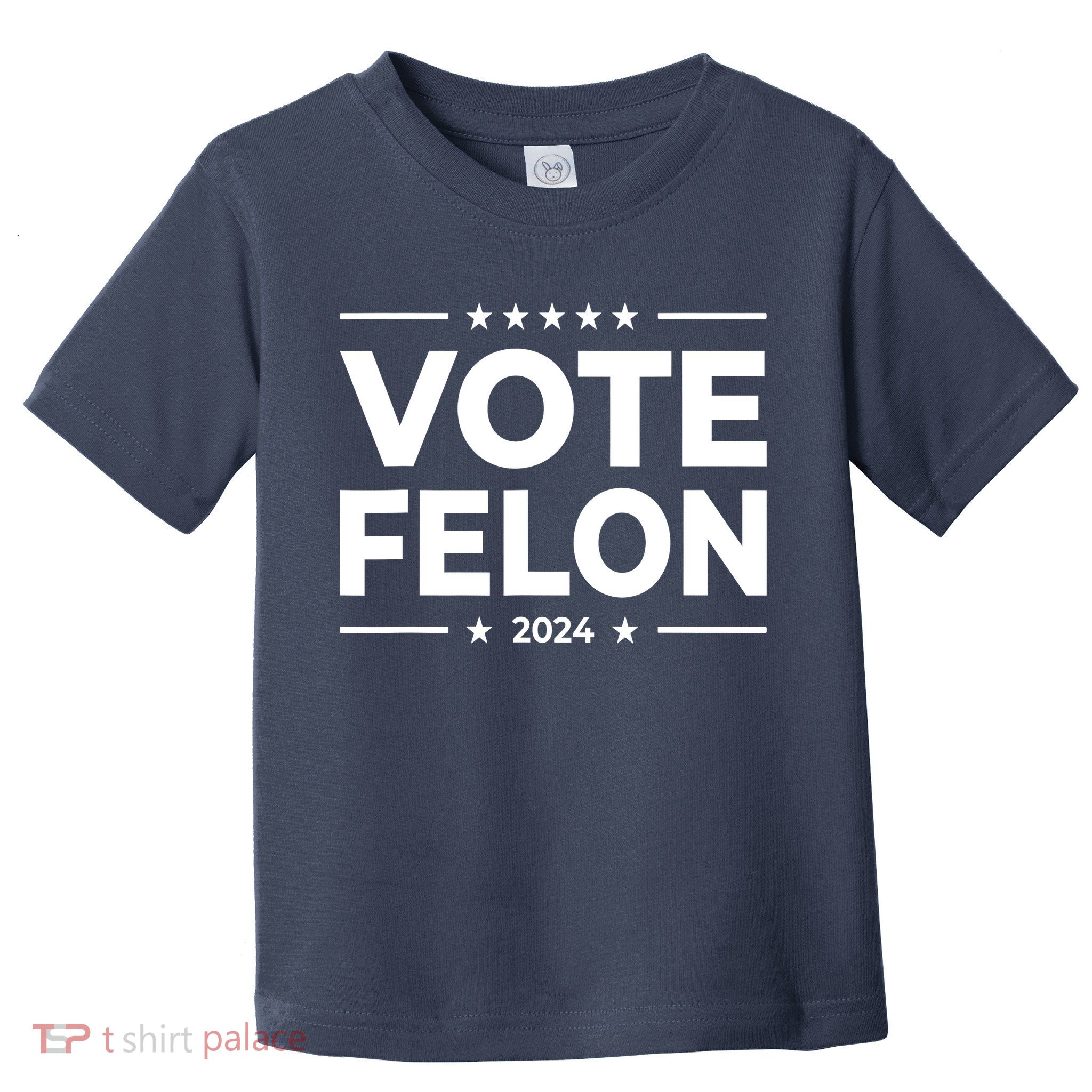Vote Felon Trump 2024 Usa United States Stars Toddler T-Shirt