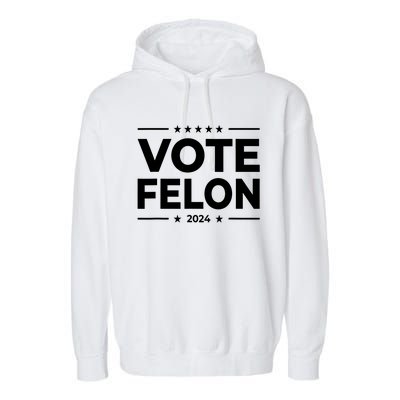 Vote Felon Trump 2024 Usa United States Stars Garment-Dyed Fleece Hoodie