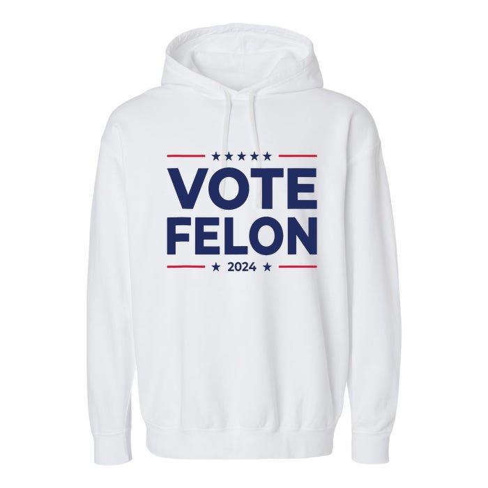 Vote Felon Trump 2024 45 And 47 Funny Vote For The Felon Tank Top Garment-Dyed Fleece Hoodie