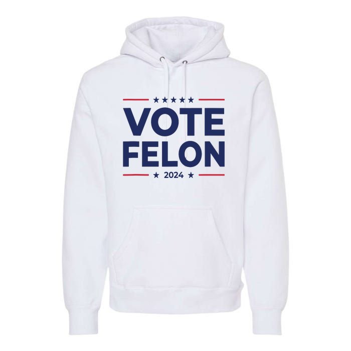 Vote Felon Trump 2024 45 And 47 Funny Vote For The Felon Tank Top Premium Hoodie