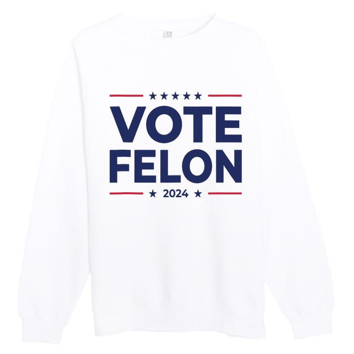 Vote Felon Trump 2024 45 And 47 Funny Vote For The Felon Tank Top Premium Crewneck Sweatshirt