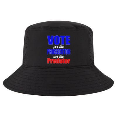 Vote For The Prosecutor Not The Predator Cool Comfort Performance Bucket Hat