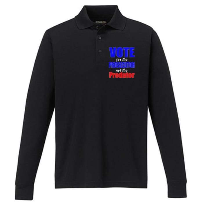 Vote For The Prosecutor Not The Predator Performance Long Sleeve Polo