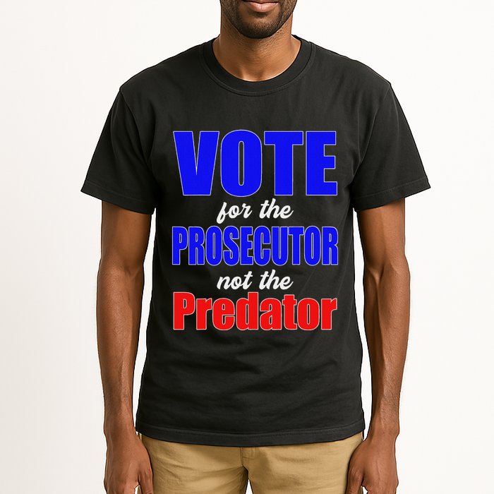 Vote For The Prosecutor Not The Predator Tall T-Shirt