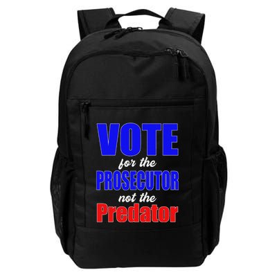 Vote For The Prosecutor Not The Predator Backpack