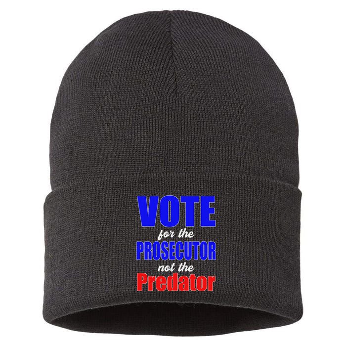 Vote For The Prosecutor Not The Predator Sustainable Knit Beanie