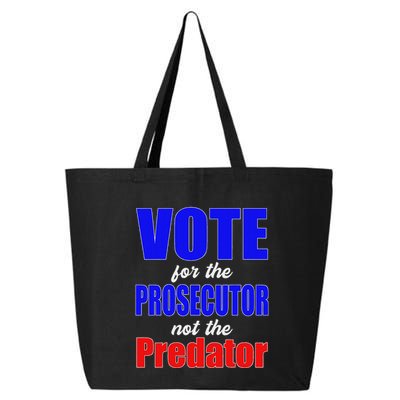 Vote For The Prosecutor Not The Predator 25L Jumbo Tote