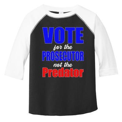 Vote For The Prosecutor Not The Predator Toddler Fine Jersey T-Shirt