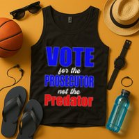 Vote For The Prosecutor Not The Predator Tank Top