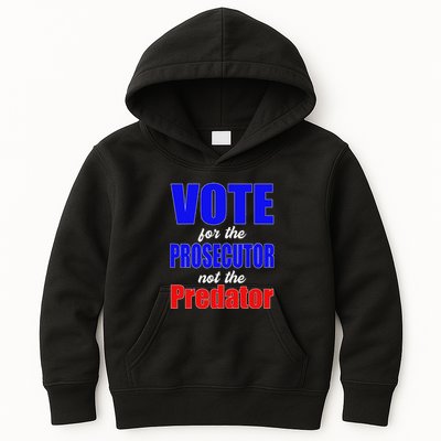 Vote For The Prosecutor Not The Predator Kids Hoodie