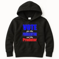 Vote For The Prosecutor Not The Predator Kids Hoodie