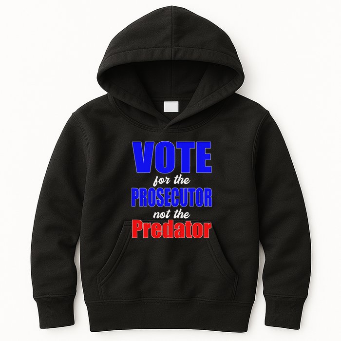 Vote For The Prosecutor Not The Predator Kids Hoodie