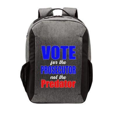 Vote For The Prosecutor Not The Predator Vector Backpack