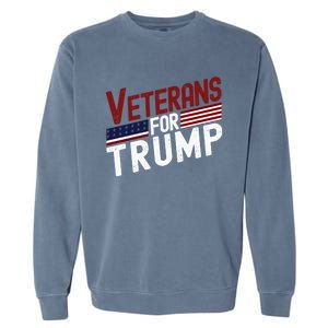 Veterans For Trump 2024 American Flag 4th Of July Gift Garment-Dyed Sweatshirt