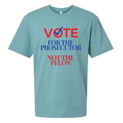 Vote For The Prosecutor Not The Felon President Quote 2024 Sueded Cloud Jersey T-Shirt