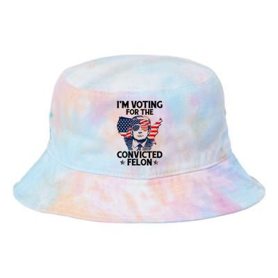 Voting For The Convicted Felon Pro Trump 2024 Tie Dye Newport Bucket Hat