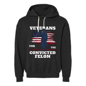 Veterans For The Convicted Felon Garment-Dyed Fleece Hoodie