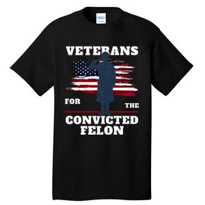 Veterans For The Convicted Felon Tall T-Shirt