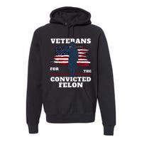 Veterans For The Convicted Felon Premium Hoodie