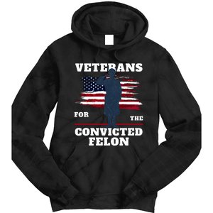 Veterans For The Convicted Felon Tie Dye Hoodie