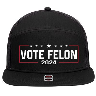 Vote Felon Trump 2024 45 And 47 Funny Vote For The Felon Gift 7 Panel Mesh Trucker Snapback Hat