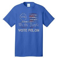 Vote Felon Trump 2024 45 And 47 Tall T-Shirt