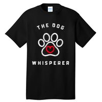 Vintage Funny The Dog Whisperer For Dog Lover Gift Tall T-Shirt