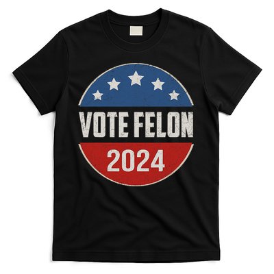 Vote Felon Trump 2024 45 And 47 Funny Vote For The Felon T-Shirt
