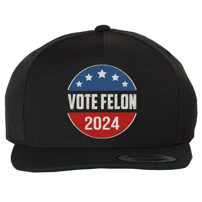 Vote Felon Trump 2024 45 And 47 Funny Vote For The Felon Wool Snapback Cap