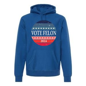 Vote Felon Trump 2024 IM Voting For The Convicted Felon Cute Gift Premium Hoodie