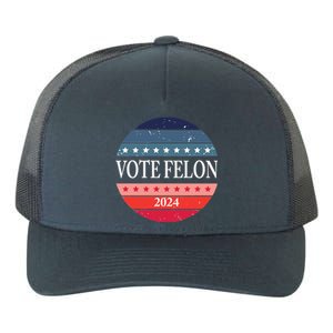 Vote Felon Trump 2024 IM Voting For The Convicted Felon Cute Gift Yupoong Adult 5-Panel Trucker Hat