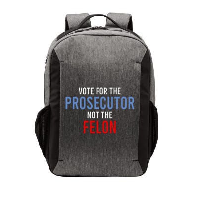 Vote For The Prosecutor Not The Felon Vector Backpack