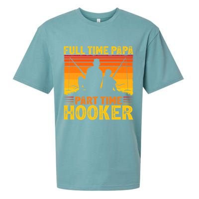 Vintage Full Time Papa Part Time Hooker Fishing Father's Day Meaningful Gift Sueded Cloud Jersey T-Shirt
