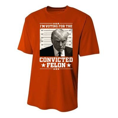 Vote For The Felon Trump 2024 Performance Sprint T-Shirt