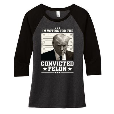 Vote For The Felon Trump 2024 Women's Tri-Blend 3/4-Sleeve Raglan Shirt