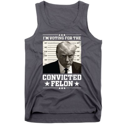 Vote For The Felon Trump 2024 Tank Top