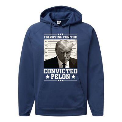 Vote For The Felon Trump 2024 Performance Fleece Hoodie