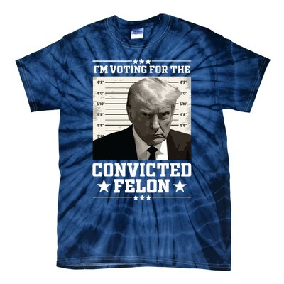 Vote For The Felon Trump 2024 Tie-Dye T-Shirt