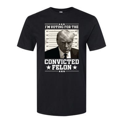 Vote For The Felon Trump 2024 Softstyle CVC T-Shirt