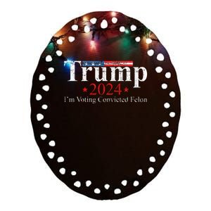 Vote Felon Trump 2024 45 And 47 Funny Vote For The Felon Ceramic Oval Ornament