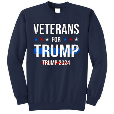 Veterans For Trump 2024 Tall Sweatshirt