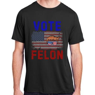 Vote Felon Trump 2024 45 And 47 Funny Vote For The Felon Design Adult ChromaSoft Performance T-Shirt